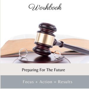 Post Divorce Workbook: Preparing For The Future